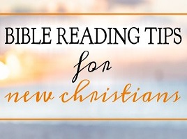 Bible Reading Tips for New Christians