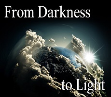 From Darkness to Light