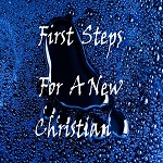 First Steps for a New Christian