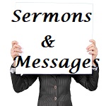 Sermons and Messages