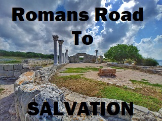 The Romans Road To Salvation  - More  Dettail Method - 2 Pages 